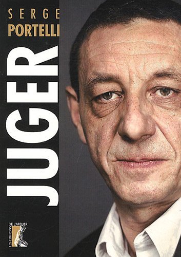 Juger spirale sécuritaire, libertés en danger (SOCIAL ECO H C) by Serge Portelli