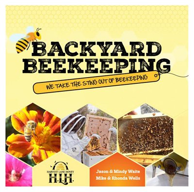 HARVEST LANE HONEY Backyard Beekeeping Book