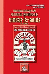 Véritable histoire des sources minérales de Teissières-les-Bouliès en Auvergne