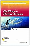 Mark: Getting to Know Jesus (Six Weeks with the Bible for Catholic Teens)
