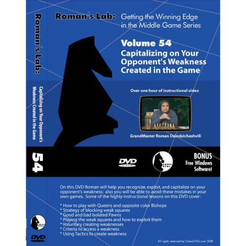 ROMAN'S LAB - VOLUME 54 - Capitalizing on Your Opponent's Weakness Created in the Game Chess DVD