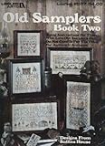 Old Samplers Book 2 (Leisure Arts #2007 Cross Stitch Pattern Book) by 