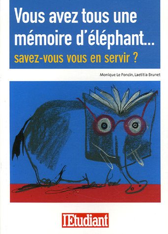 Vous avez tous une mémoire d'éléphant