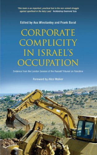 Corporate Complicity in Israel's Occupation: Evidence from the London Session of the Russell Tribunal on Palestine