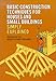 Basic Construction Techniques for Houses and Small Buildings Simply Explained.