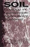 Soil Ecology in Sustainable Agricultural Systems, Brussaard, L. and Ferrara-Cerrato, Ronald, 1566702771