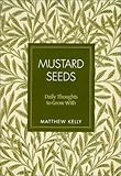 Mustard Seeds: Daily Thoughts to Grow with