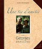 une vie d'amitié avec Georges Brassens by 
