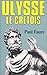 Ulysse, le Crétois: XIIIe siècle avant J.-C (French Edition) by 