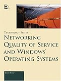 Networking Quality of Service and Windows Operating Systems by
