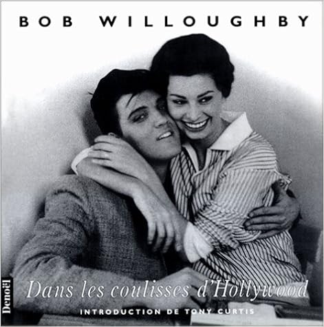 Dans les coulisses d'Hollywood | Willoughby, Bob. Auteur