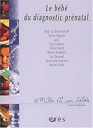 Le  bébé du diagnostic prénatal