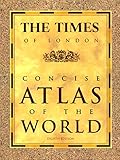 The Times of London Concise Atlas of the World: Eighth Edition by