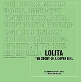Lolita - The Story of a Cover Girl: Vladimir Nabokov's Novel in Art and Design by John Bertram