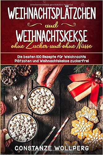 Weihnachtsplätzchen Und Weihnachtskekse Ohne Zucker Und Ohne - 