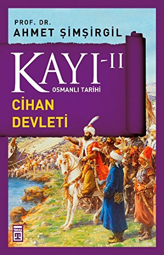 Kayi II / Cihan Devleti
