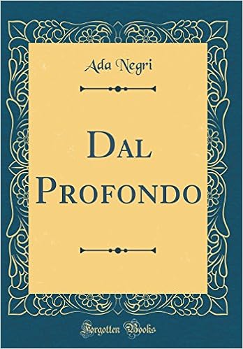 Ada Negri - Dal profondo (1910)