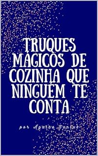 Livro Truques Mágicos de Cozinha que Ninguém te Conta