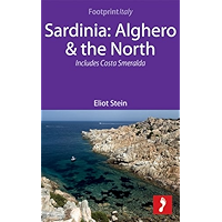 Sardinia: Alghero & the North Footprint Focus Guide: Includes Costa Smerelda book cover Sardinia: Alghero & the North Footprint Focus Guide: Includes Costa Smerelda book cover