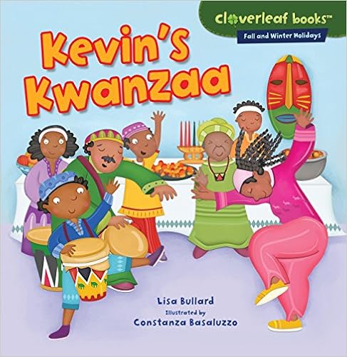 Kevin's Kwanzaa (Cloverleaf Books: Fall and Winter Holidays), by Lisa Bullard