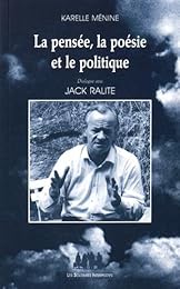 La  pensée, la poésie et le politique