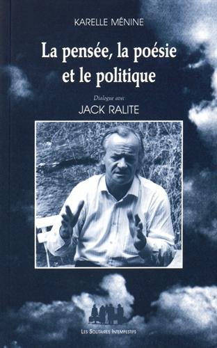 La  pensée, la poésie et le politique