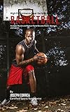 High Performance Meal Recipes for Basketball: Increase Muscle and Reduce Fat to Become Faster, Stron by Joseph Correa (Certified Sports Nutritionist)