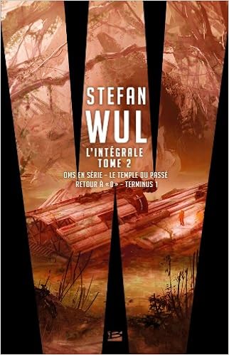 Stefan Wul L Integrale 2 Science Fiction French Edition Wul Stefan 9782352946885 Amazon Com Books Stefan Wul L Integrale 2 Science Fiction French Edition Wul Stefan 9782352946885 Amazon Com Books