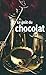 Le goût du chocolat by