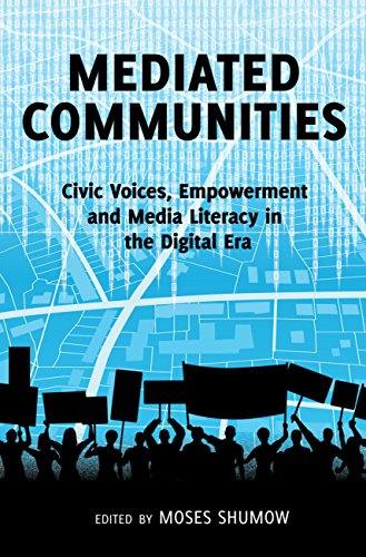 Mediated Communities: Civic Voices, Empowerment and Media Literacy in the Digital Era by Peter Lang Inc., International Academic Publishers