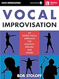 Scat Vocal Improvisation Techniques Bob Stoloff