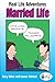 Real Life Adventures: Married Life (UDig) by Gary Wise, Lance Aldrich