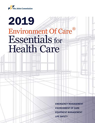 2019 Environment of Care Essentials for Health Care (Soft Cover)