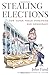 Stealing Elections: How Voter Fraud Threatens Our Democracy - Book by John Fund