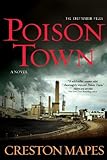 Poison Town: A Novel (The Crittendon Files Book 2)