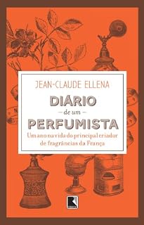 Livro Diário de um perfumista: Um ano na vida do principal criador de fragrâncias da França