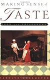 Making Sense of Taste: Food and Philosophy, Carolyn Korsmeyer, 0801488133