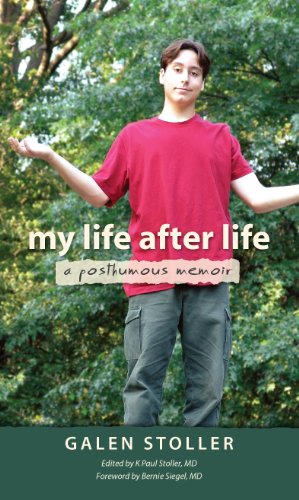 My Life After Life: A Posthumous Memoir by Galen Stoller
