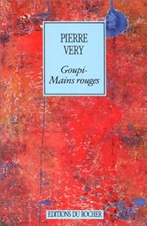 Goupi Mains Rouges Pierre Very Babelio