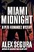Miami Midnight (Pete Fernandez Book 5) by Alex Segura