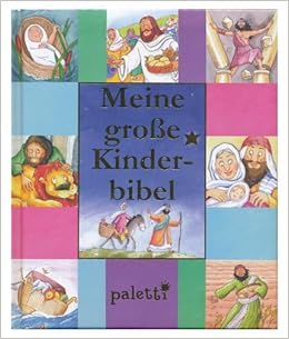 Meine Grosse Kinderbibel Paletti Goldschnitt Amazon De Karl Muller Verlag Bucher