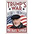 Trump's War: His Battle for America