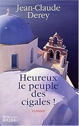 Heureux le peuple des cigales !