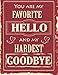 You Are My Favorite Hello and My Hardest Goodbye 2019-2020 18 Month Academic Planner: July 2019 To December 2020 Calendar Schedule Organizer with Inspirational Quotes (2020 Cute Planners) by Laura's Cute Planners