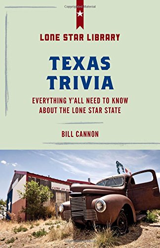 [B.E.S.T] Texas Trivia: Everything Y'all Need to Know about the Lone Star State (Lone Star Library)<br />Z.I.P