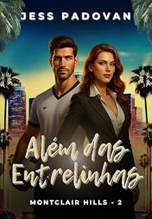 Livro Além das Entrelinhas (MONTCLAIR HILLS Livro 2)