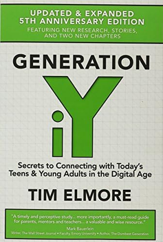 Generation iY: Secrets to Connecting With Today’s Teens & Young Adults in the Digital Age