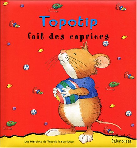 Topotip fait des caprices