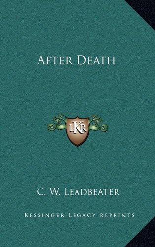 After Death by C. W. Leadbeater