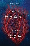 Your Heart Is The Sea by